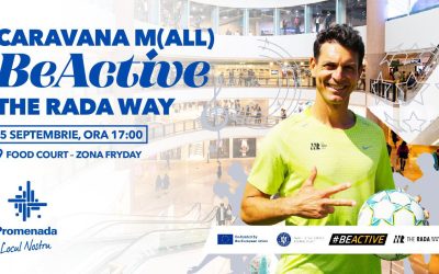 Craiova devine epicentrul mișcării: Caravana BeActive m(all) the Rada Way a pornit la drum